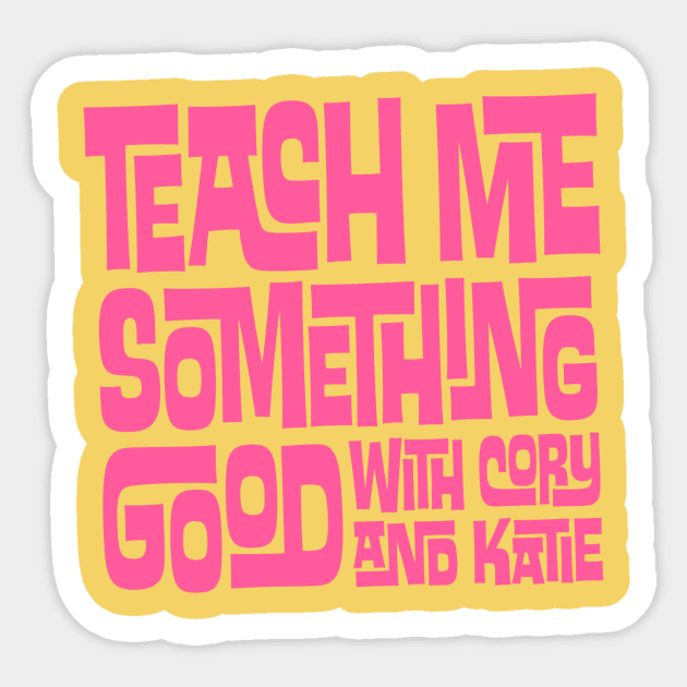 Teach Me Something Good Sticker by pacdude